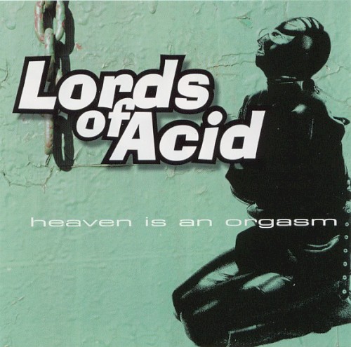 Lords of Acid 的 Heaven Is an Orgasm 專輯 封面