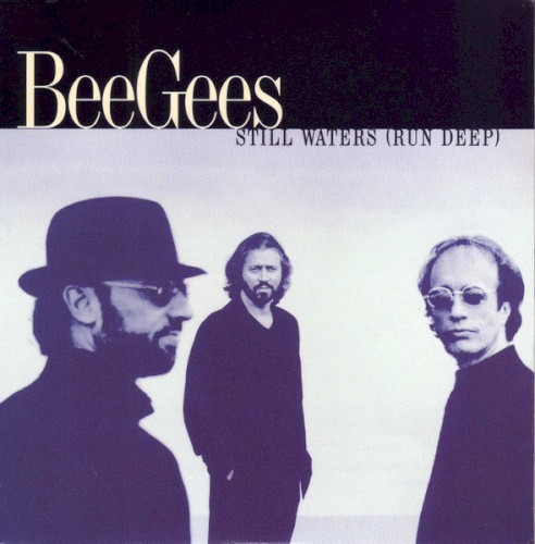 Pochette de Still Waters (Run Deep) par Bee Gees (single)