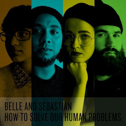 How to Solve Our Human Problems by Belle and Sebastian album cover art