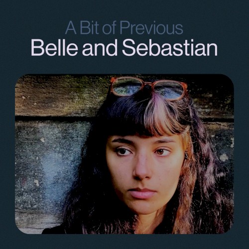 A Bit of Previous by Belle and Sebastian single cover art