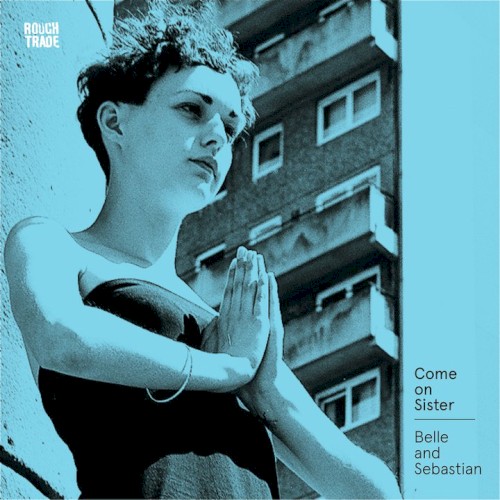 Belle and Sebastian 的 Come On Sister 单曲封面