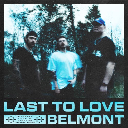 Last to Love by Belmont EP cover art