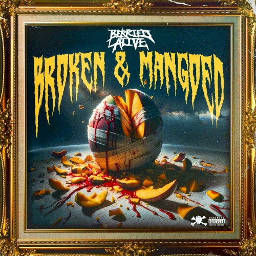 berried-alive_broken-and-mangoed_single