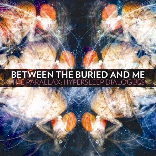 Between the Buried and Me 的 The Parallax: Hypersleep Dialogues EP 封面