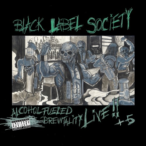 Black Label Society 的 Alcohol Fueled Fuckin’ Brewtality Live 專輯 封面