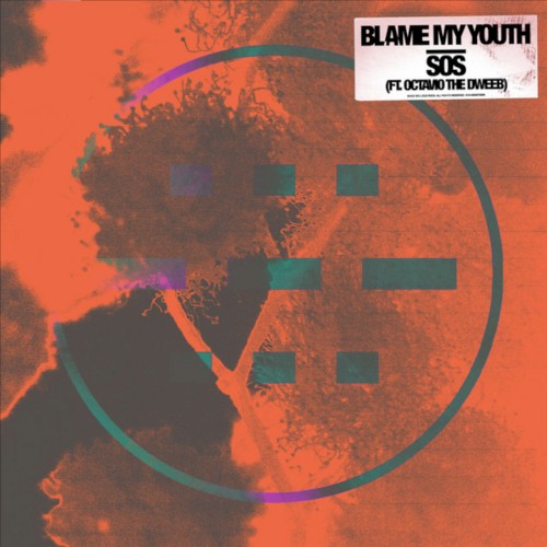 Portada del sencillo SOS de Blame My Youth