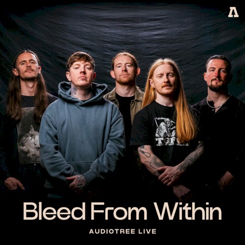 Audiotree Live by Bleed from Within EP cover art