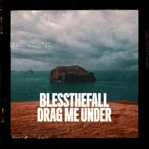 Cover-Artwork für die Single Drag Me Under von Blessthefall