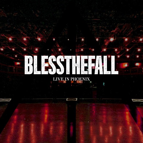 Cover-Artwork für die EP Live in Phoenix 10/10/25 (live version) von Blessthefall
