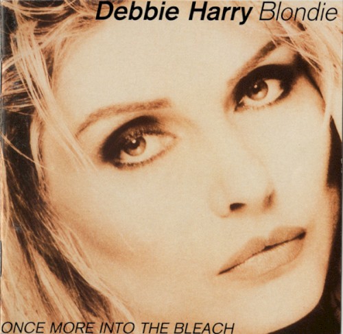 Once More Into the Bleach by Blondie album cover art