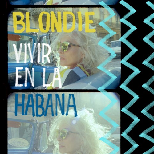 Portada del álbum Vivir en la Habana de Blondie
