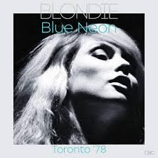 Pochette de Blue Neon (live Toronto ’78) par Blondie (album)