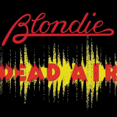 Cover-Artwork für die Single Dead Air von Blondie