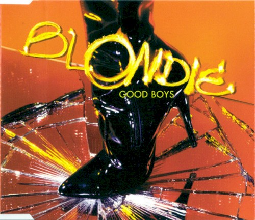 Cover-Artwork für die Single Good Boys von Blondie