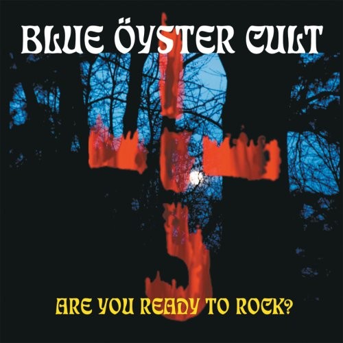 Blue Öyster Cult 的 Are You Ready to Rock? 专辑封面
