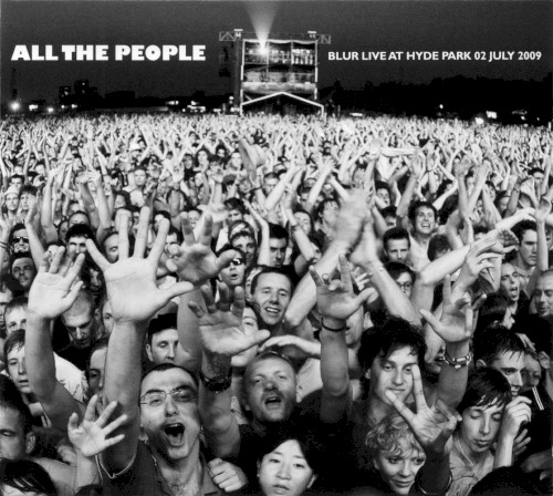 Pochette de All the People: Blur Live at Hyde Park 02 July 2009 par Blur (album)