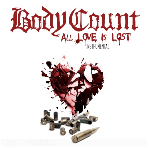 All Love is Lost (instrumental) by Body Count single cover art