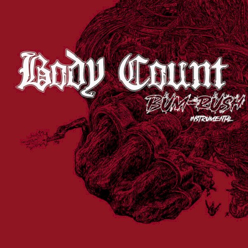Cover-Artwork für die Single Bum-Rush (instrumental) von Body Count