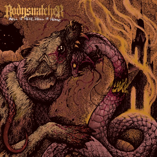 Hell Is Here, Hell Is Home by Bodysnatcher album cover art