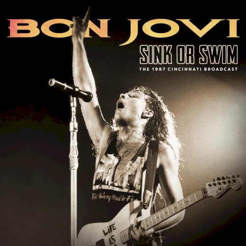 Bon Jovi 的 Sink or Swim (The 1987 Cincinnati Broadcast) 专辑封面