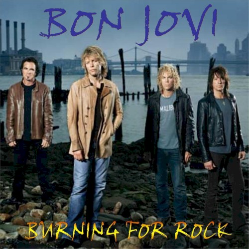 Bon Jovi 的 Burning for Rock 專輯 封面