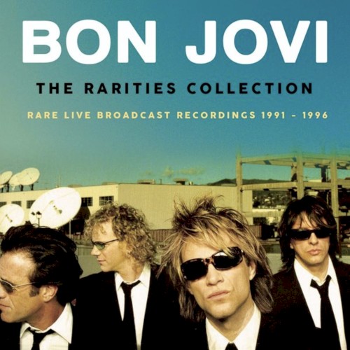 Portada del álbum The Rarities Collection de Bon Jovi