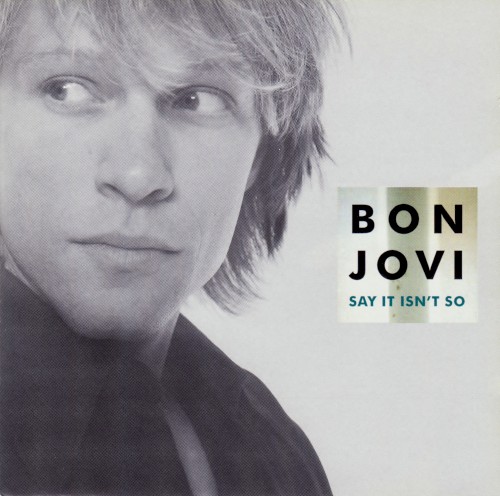 bon-jovi_say-it-isnt-so_single