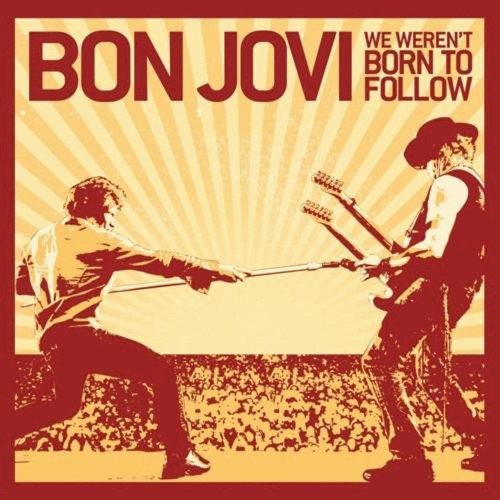 Bon Jovi 的 We Weren’t Born to Follow 单曲封面