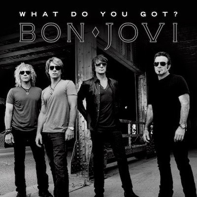 Portada del sencillo What Do You Got? de Bon Jovi