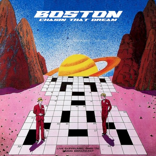 Chasin’ That Dream (live Ohio ’76) by Boston album cover art