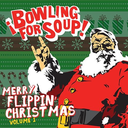 Bowling for Soup 的 Merry Flippin’ Christmas, Volume 1 專輯 封面