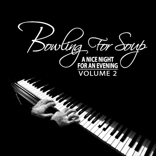 A Nice Night for an Evening, Vol. 2 by Bowling for Soup album cover art