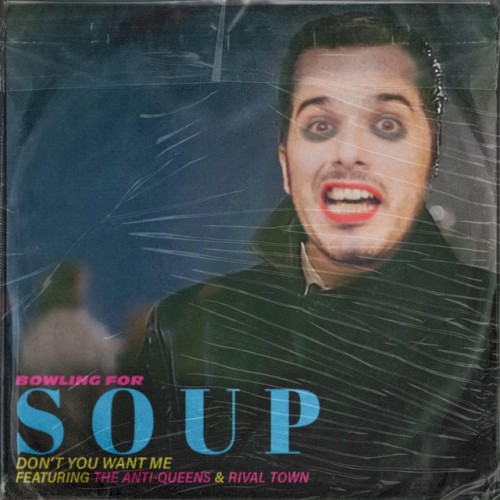 Portada del sencillo Don't You Want Me de Bowling for Soup