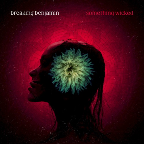 Something Wicked by Breaking Benjamin single cover art