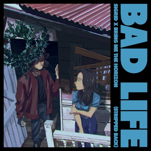 bring-me-the-horizon_bad-life-stripped-back_single