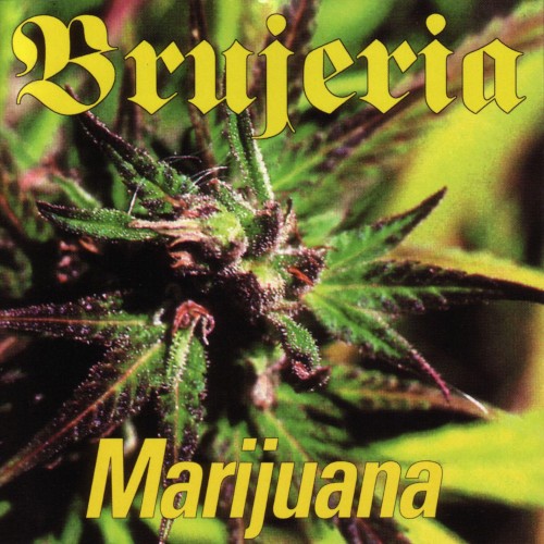Marijuana by Brujeria EP cover art