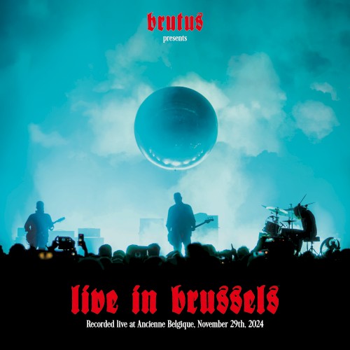 Cover-Artwork für das Album Live in Brussels von Brutus