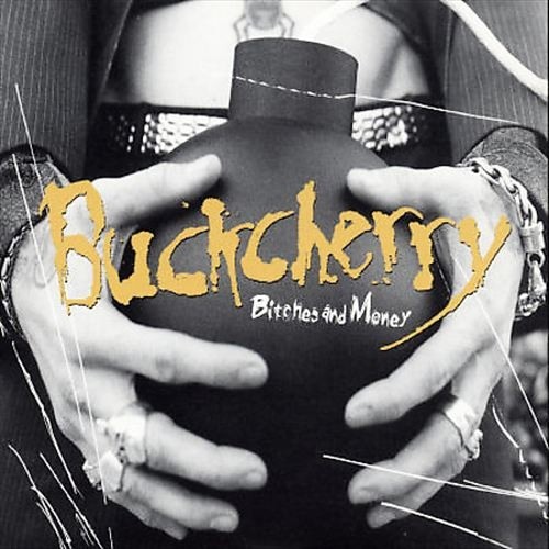 Buckcherry 的 Bitches And Money EP封面