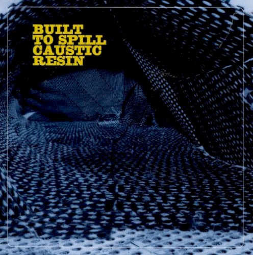 built-to-spill_built-to-spill-caustic-resin_ep