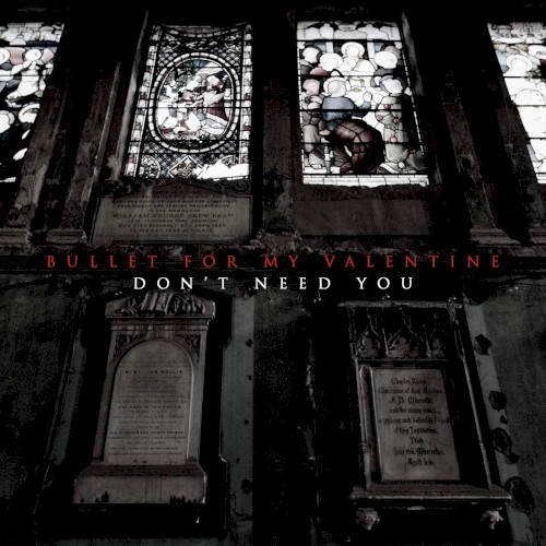 Bullet for My Valentine 的 Don’t Need You 单曲封面