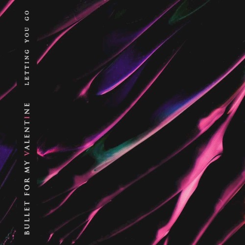 Bullet for My Valentine 的 Letting You Go 单曲封面