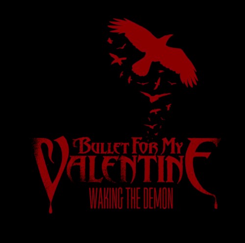 Bullet for My Valentine 的 Waking the Demon 单曲封面