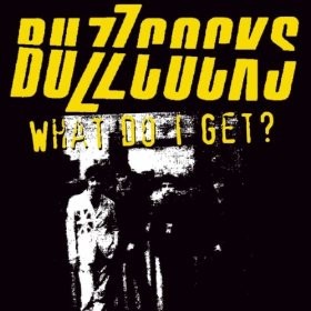 Cover-Artwork für das Album What Do I Get von Buzzcocks