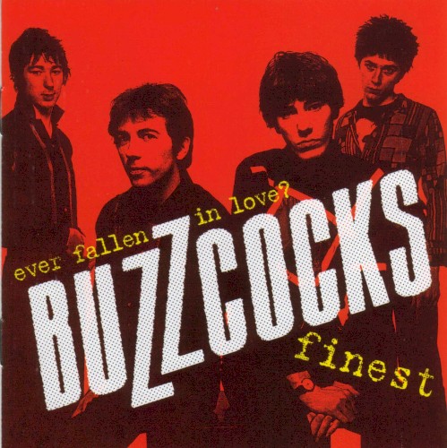 Portada del álbum Ever Fallen in Love? Buzzcocks Finest de Buzzcocks