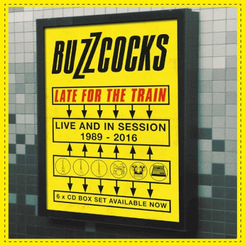Cover-Artwork für das Album Late for the Train (live and in session 1989–2016) von Buzzcocks