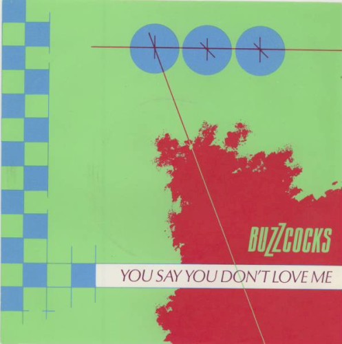 Pochette de You Say You Don’t Love Me par Buzzcocks (single)