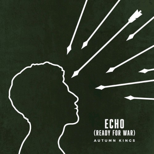 Pochette de Echo (Ready for War) par Autumn Kings (single)