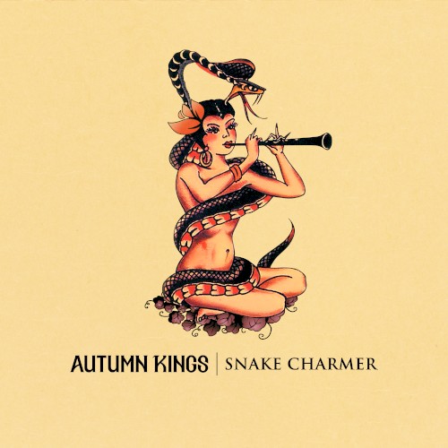 Autumn Kings 的 Snake Charmer 单曲封面