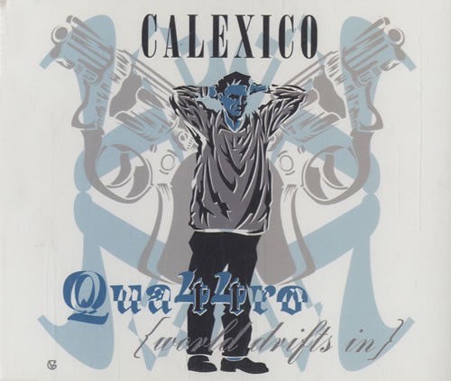calexico_quattro-world-drifts-in_single