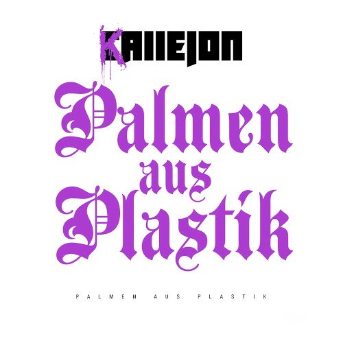Cover-Artwork für die Single Palmen aus Plastik von Callejon
